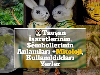 Tavşan İşaretlerinin, Sembollerinin Anlamları +Mitoloji, Kullanıldıkları Yerler